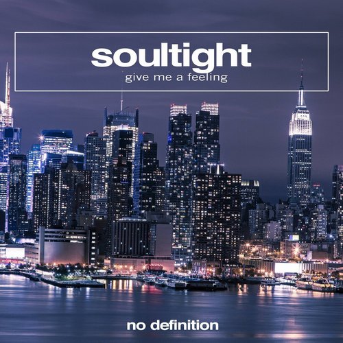 Soultight - Give Me a Feeling [NDF459]